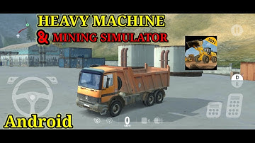 Heavy machine & mining simulator | Gameplay | Truck Driving Game | Android | iOS | #1