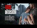 UNA DECISION DIFICIL, THE LAST OF US, PARTE - 10 FINAL☠️