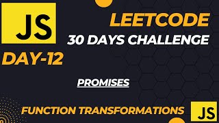 Master JavaScript with LeetCode: 30-Day Challenge || Add Two Promises ( Promises-Day-12)