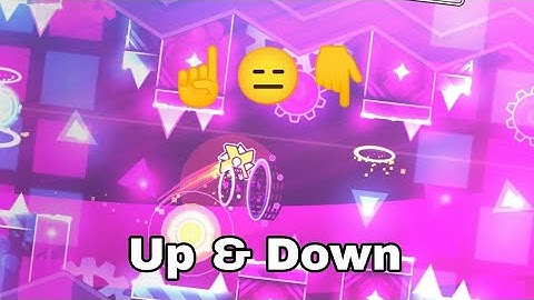 My Part in Up and Down by Peanut & Lykoz | Geometry Dash 2.11