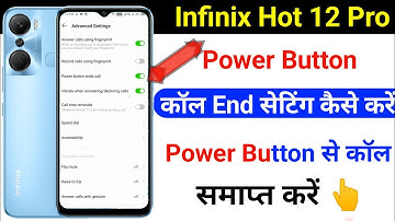 Infinix Hot 12 Pro Power Button Call End Setting | Power Button Call End Infinix Hot 12 Pro