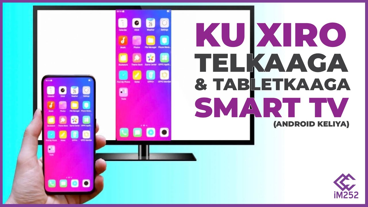 Ku xiro telefoonkaaga ama tabletkaaga Smart TV xarig la'aan