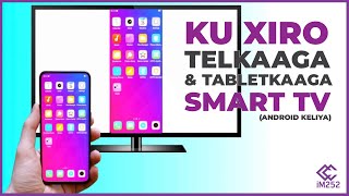 Ku xiro telefoonkaaga ama tabletkaaga Smart TV xarig la'aan screenshot 4