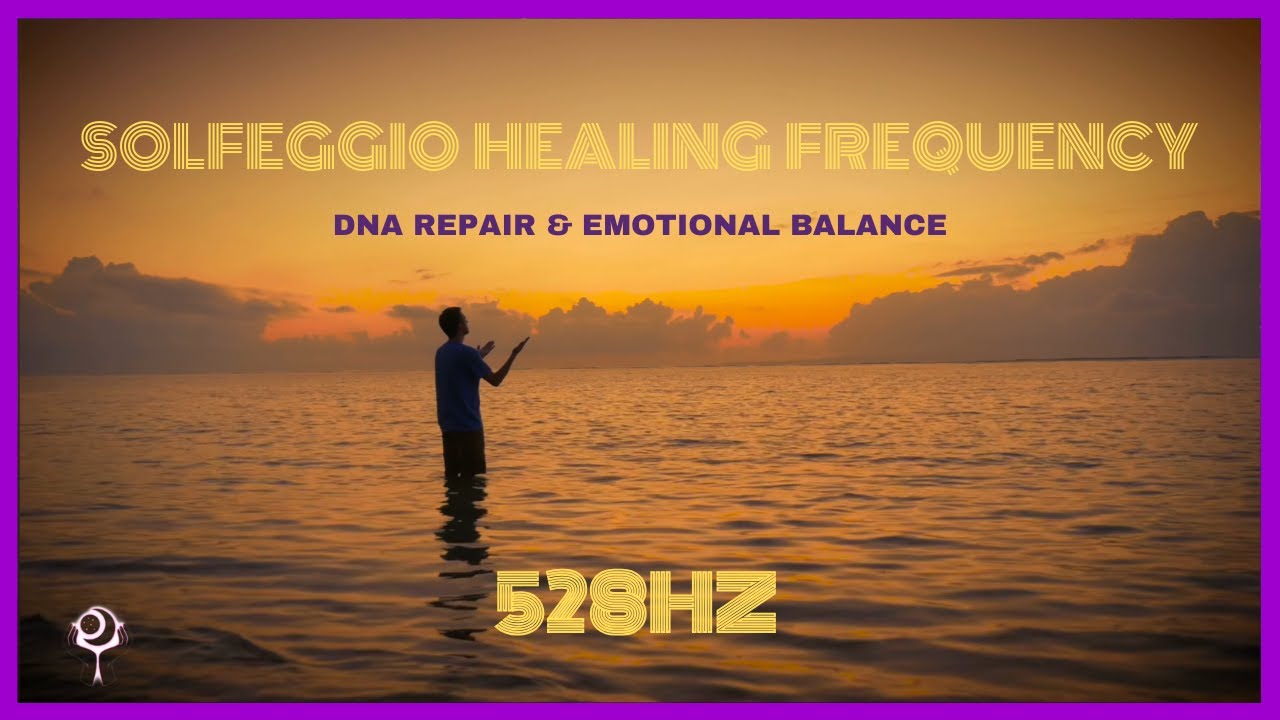 528 Hz Solfeggio Healing Frequency (No Ads) | DNA Repair & Emotional ...