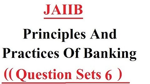 JAIIB || PPB || Principles And Practices Of Banking || Question Bank Set 6