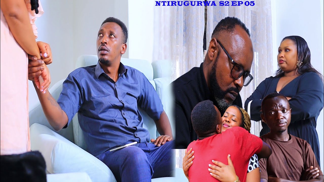 NTIRUGURWA S2 EP05(RICHARD ahinduye ibintu Gabi afatiwe umwanzuro..?
