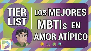 Top MBTI: Los MBTIs Mejores en Amor Atípico