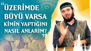 Üzerimde Büyü Varsa Kimin Yaptığını Nasıl Öğrenirim? - Mücahid Han Resimi