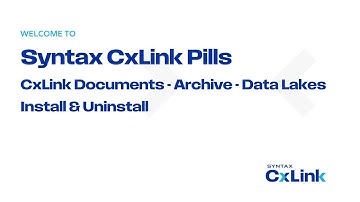 1. Syntax CxLink | Documents, Archive & Data Lakes | Install & Uninstall