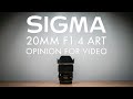 Sigma 20mm F1.4 ART Opinion For Videography - Utterly Gorgeous!!