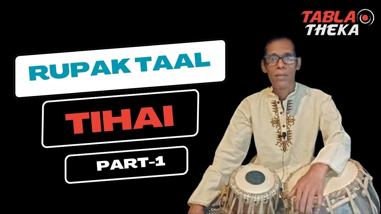 How to Play Tihai in Rupak Taal | Complete Tabla Lesson (Part 1)