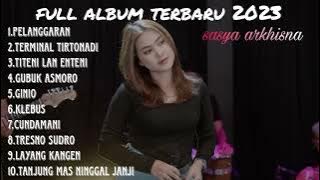 sasya arkhisna full album terbaru 2023 pelanggaran ginio cundamani klebus dangdut koplo terbaru 2023