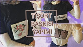 EVDE TİŞÖRT BASKISI YAPIMI\KOLAY YÖNTEMLE \DIY Custom T-Shirt Printing - Made Easy!