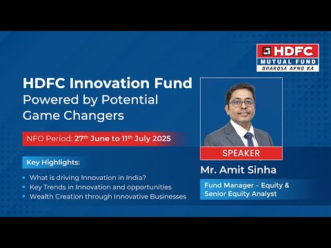 Why HDFC Innovation Fund? | Investment Strategy & Key Insights | HDFC Mutual Fund 33