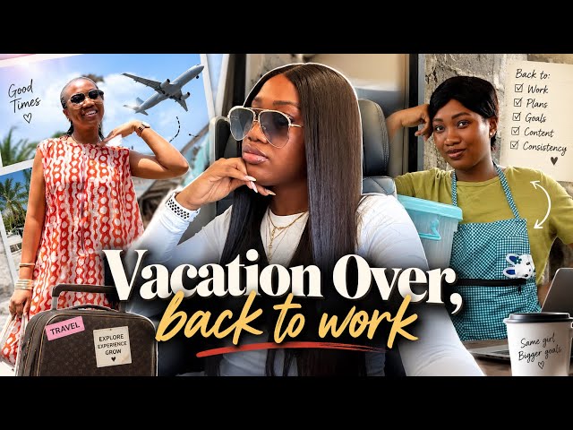 Vacation is Over 😩 | Back to Work 🎥, Content Creation & Getting My Life Together 