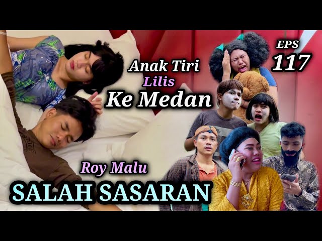 EPS 117, Anak Tiri Lilis Ke Medan (DUSUN LANTAM) class=