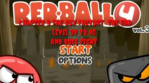 Red ball 4 chapter 3 the box factory end level 39 to  45 and boss fight