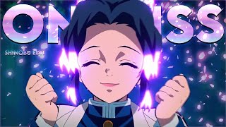 Shinobu Edit One Kiss