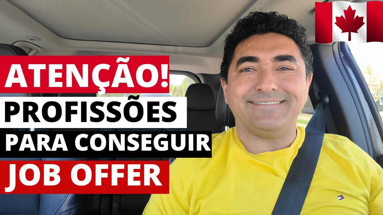 PROFISSÕES PARA CONSEGUIR JOB OFFER ( COMO MORAR NO CANADÁ) - YouTube