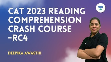 CAT 2023 Reading Comprehension Crash Course -RC4 | Deepika Awasthi #cat2023