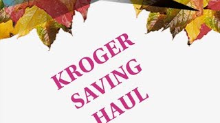 KROGER SAVING HAUL /SAVE BIG AT KROGER BEST DEALS AND MONEY MAKING