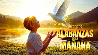 MAÑANA DE BENDICIÓN CON DIOS | Música cristiana para iniciar el día con fe y paz
