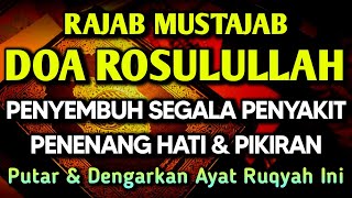 Download Lagu BULAN RAJAB TAHUN BARU AYAT RUQYAH DOA PENY3MBUH SEGALA PENY4KIT 🤲 INSYAALLAH S4KIT DITUBUHMU S3MBUH MP3