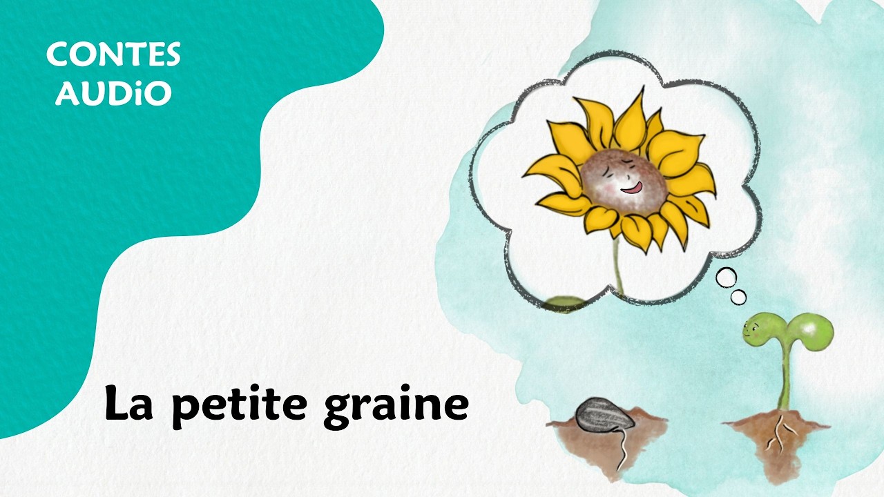La petite graine - 2 à 9 ans - Conte audio
