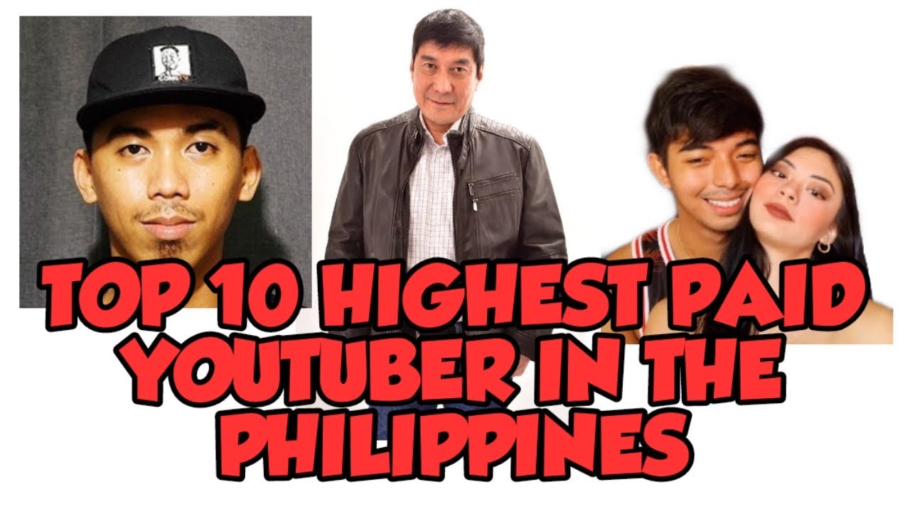 TOP 10 HIGHEST PAID YOUTUBER IN THE PHILIPPINES UPDATED YouTube TOP 10 HIGHEST PAID YOUTUBER IN THE PHILIPPINES UPDATED YouTube