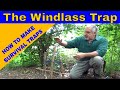 Bushcraft & Survival Skills: How To Make A WINDLASS ANIMAL TRAP - How To Catch Small Game For Food