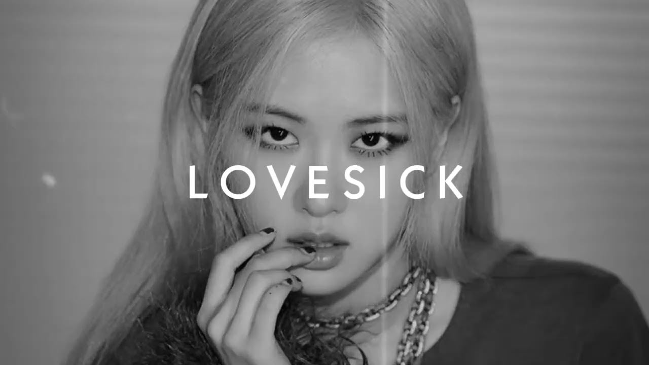 LOVESICK-slowed reverb)*BLACKPINK 