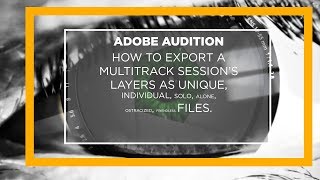 Adobe Audition  Export Multitrack Session as Separate Audio Files