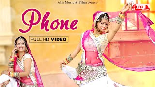 Phone  Hd  Latest Rajasthani  2020  2021  Alfa  U0026 Films
