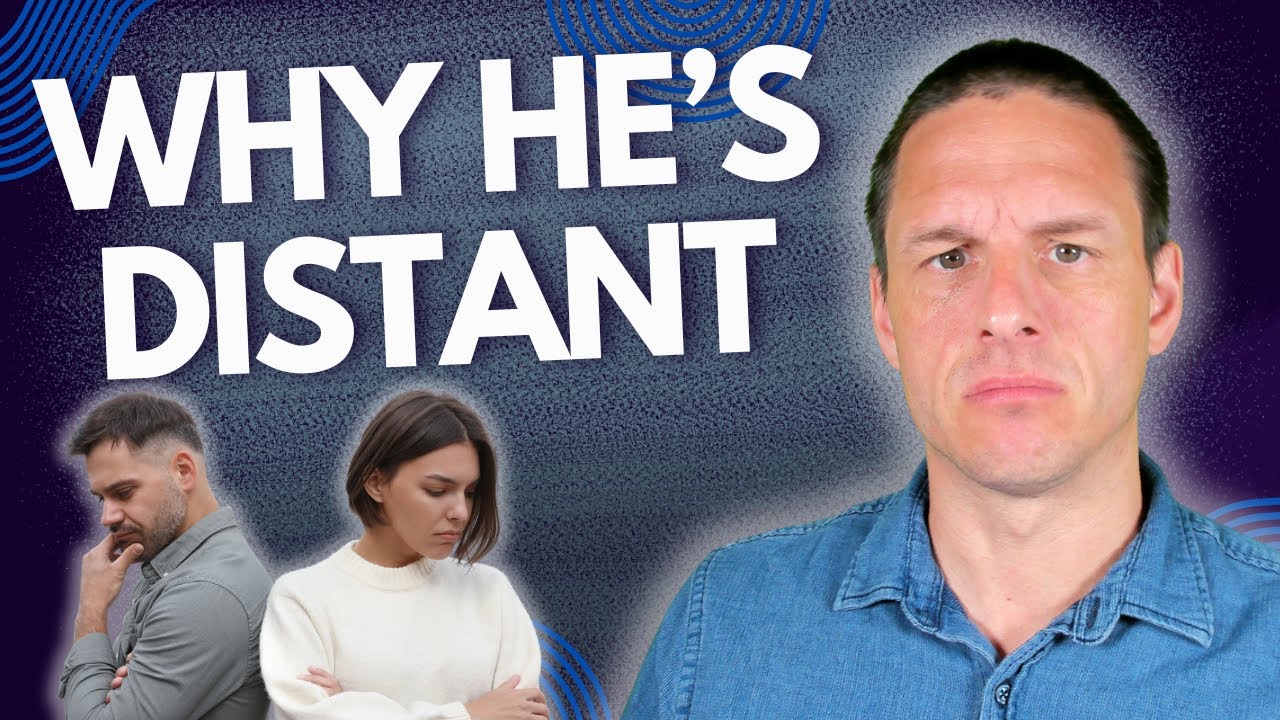 Why He Feels Miles Away With You