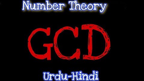 Greatest common Divisior (GCD) in urdu-hindi/life with maths