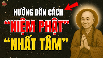 Lục Tổ Huệ Năng Hướng dẫn cách Niệm Phật  để được nhất tâm (Bài pháp rất hay) Lời Phật Giác Ngộ !