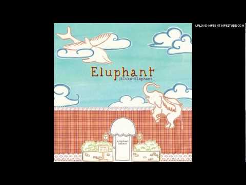 Eluphant (+) 당신이 점점 궁금해집니다