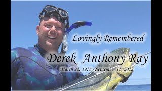 Celebration of Life for Derek Ray