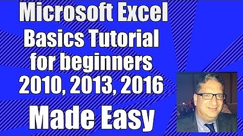 Excel Basics - Tutorial for Beginners - Microsoft Excel 2007, 2010, 2013, 2016  for beginners