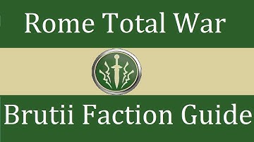 Brutii Faction Guide: Rome Total War
