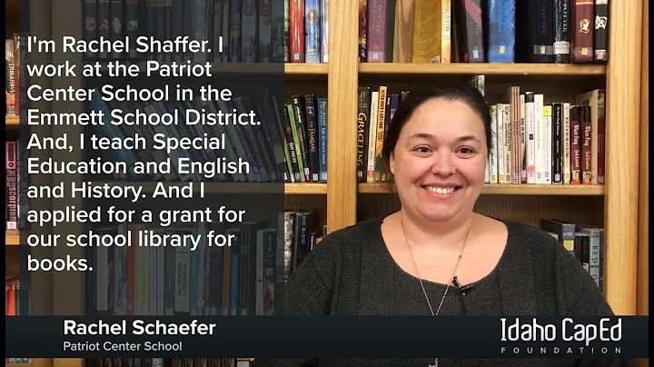 Rachel Schaefer: Idaho CapEd Foundation Grant Reci...