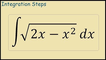 How to integrate sqrt(2x-x^2)