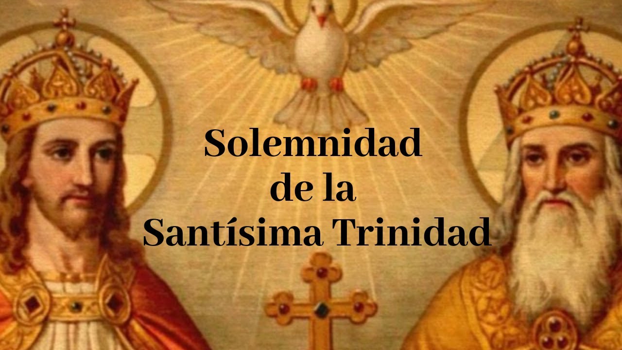 Solemnidad de la Santísima Trinidad, 7 de Junio de 2020. YouTube Solemnidad de la Santísima Trinidad, 7 de Junio de 2020. YouTube