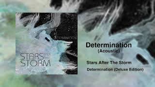 Watch Stars After The Storm Determination video