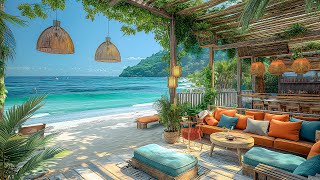 Cafe Shop Music ☕ Bossa Nova Jazz Music at the Beach Cafe Shop, Soothing Ocean Waves