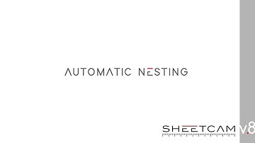 SheetCAM 8.0 - Auto Nesting Overview
