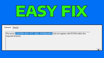 How To Fix The Server Did Not Register with DCOM Within the Required Timeout