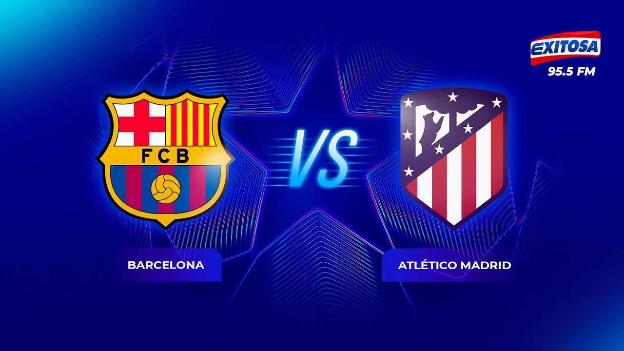🔴🔵 UEFA 🔴 EN VIVO | CHAMPIONS LEAGUE: BARCELONA VS ATLÉTICO MADRID ...