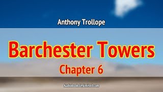 Barchester Towers Audiobook Chapter 6 with subtitles