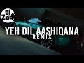 Yeh Dil Aashiqana DJ Zedi LEVELS Remix Title Track Dancehall Mix Yeh Dil Aashiqana DJ Zedi LEVELS Remix Title Track Dancehall Mix